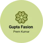 Business logo of Gupta fasion