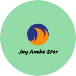 Business logo of Jay ambe stor