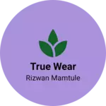 Business logo of True wear