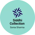 Business logo of Siddhi Collection