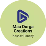 Business logo of Maa durga creations