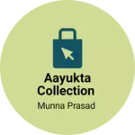 Business logo of Aayukta collection