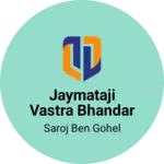 Business logo of Jaymataji vastra bhandar