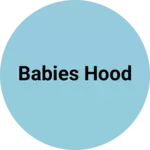Business logo of Babies Hood