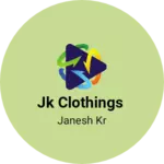 Business logo of Jk clothings