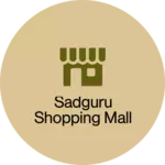 Business logo of Sadguru Shopping Mall