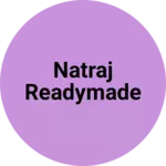 Business logo of Natraj readymade