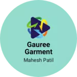Business logo of Gauree Garment
