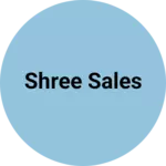 Business logo of Shree Sales