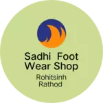 Business logo of Sadhi foot Wear shop