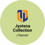 Business logo of Jyotsna collection