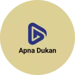 Business logo of Apna Dukan