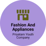 Business logo of Fashion and appliances