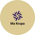 Business logo of Ma krupa