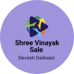 Business logo of Shree vinayak sale