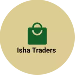 Business logo of Isha traders