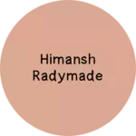 Business logo of Himansh radymade