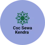 Business logo of CSC sewa Kendra
