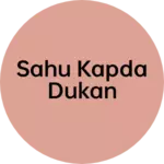 Business logo of Sahu kapda dukan