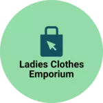 Business logo of Ladies Clothes Emporium