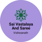 Business logo of Sai vastalaya and saree ghar