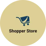 Business logo of Shopper Store