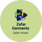 Business logo of Zafar Garments