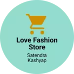 Business logo of Love fashion store