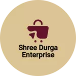 Business logo of SHREE DURGA ENTERPRISE