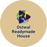 Business logo of Ostwal readymade house nalkheda