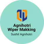 Business logo of Agnihotri wiper makking