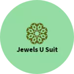 Business logo of Jewels U Suit