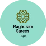 Business logo of Raghuram sarees