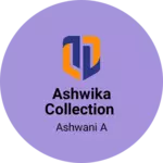 Business logo of Ashwika collection