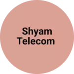 Business logo of Shyam telecom