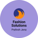 Business logo of Fashion solutions