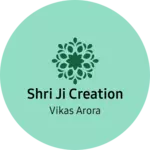 Business logo of Shri ji creation