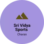 Business logo of Sri Vidya Sports