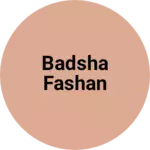 Business logo of Badsha fashan