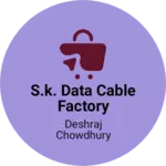 Business logo of S.K. DATA CABLE FACTORY