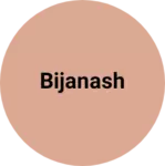 Business logo of Bijanash
