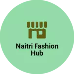 Business logo of Naitri fashion hub