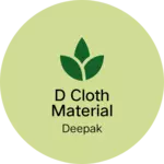 Business logo of D cloth material