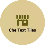 Business logo of Che text tiles