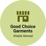 Business logo of good choice garments