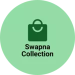 Business logo of Swapna Collection
