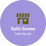 Business logo of Sathi Sarees