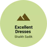 Business logo of EXCELLENT DRESSES