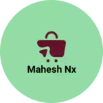 Business logo of Mahesh nx