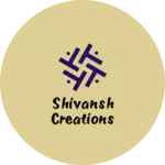 Business logo of Shivansh creations